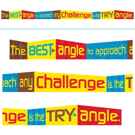 THE BEST ANGLE TO APPROACH ANY CHALLENGE IS THE TRY ANGLE