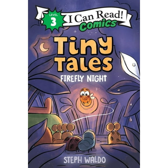 I Can Read Comics Level 3 Tiny Tales: Firefly Night, (Hardcover)