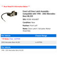 thumbnail image 2 of Front Left Door Latch Assembly - Compatible with 1998 - 2002 Mercedes-Benz ML320 1999 2000 2001, 2 of 2