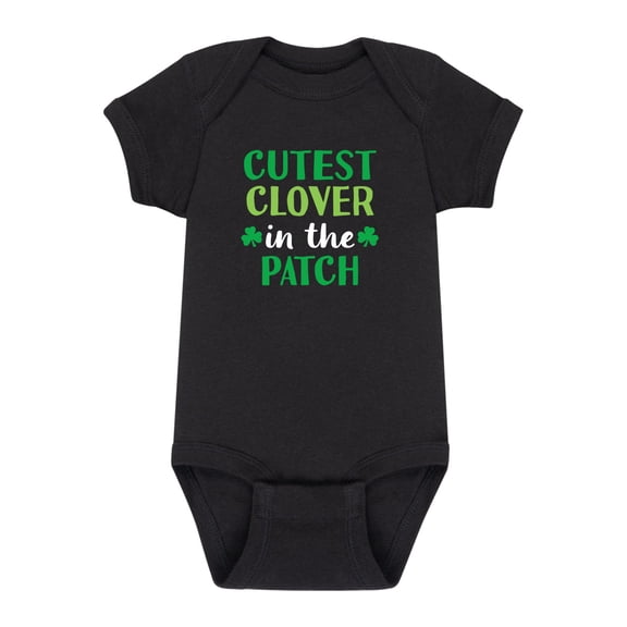 Instant Message - Cutest Clover In The Patch - Infant Baby One Piece