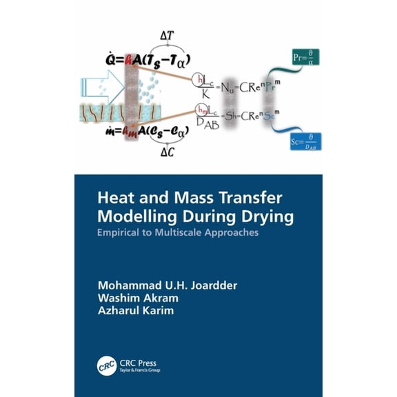 Heat and Mass Transfer Modelling During Drying: Empirical to Multiscale Approaches, (Paperback)