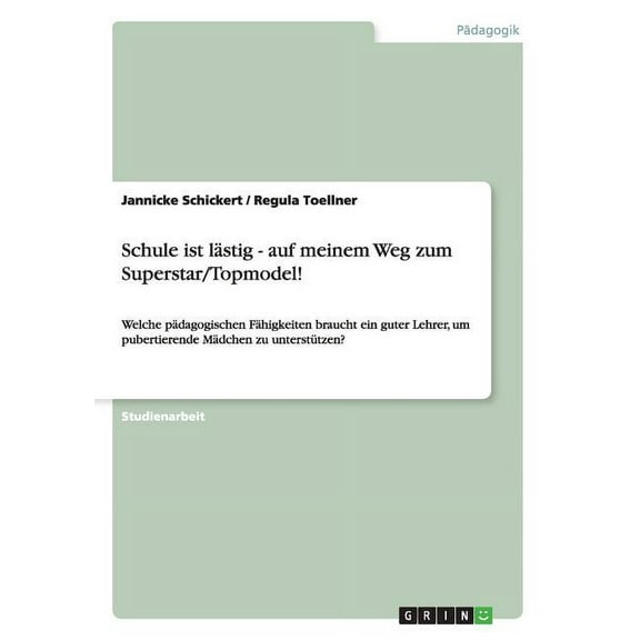 Schule ist lstig - auf meinem Weg zum Superstar/Topmodel!