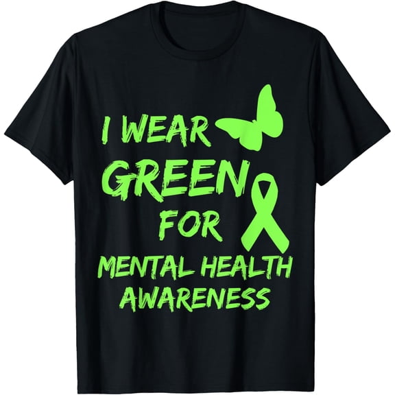 Exquisite and comfortable-I Wear Green For Mental Health Awareness Month disorder T-Shirt