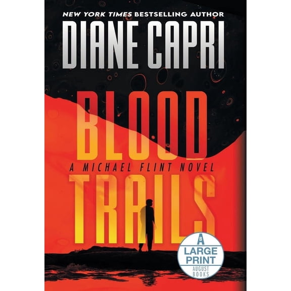 Michael Flint Blood Trails Large Print Hardcover Edition: A Michael Flint Novel, Book 1, (Hardcover)