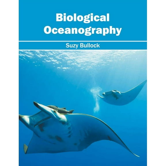 Biological Oceanography, (Hardcover)