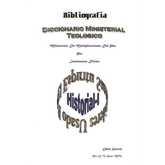 Bibliografia Diccionario Ministerial: Historial -I (Paperback)