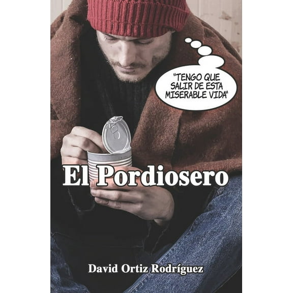 El Pordiosero (Paperback)