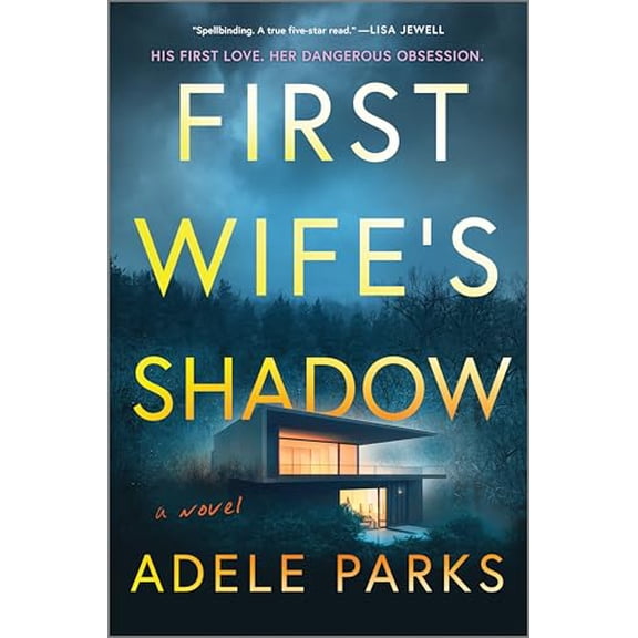 Pre-Owned First Wife's Shadow: A Must-Read Gripping Domestic Psychological Suspense Crime Thriller from the Bestselling Author of I Invited Her in (Hardcover) 0778360180 9780778360186
