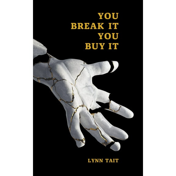 Essential Poets series: You Break It You Buy It (Series #304) (Paperback)
