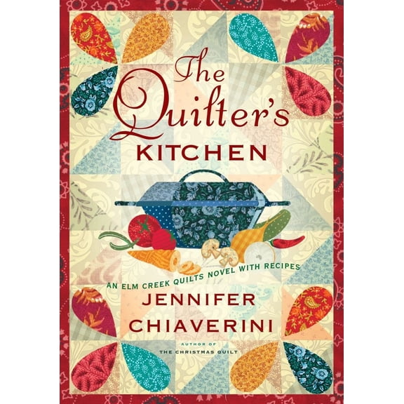 Elm Creek Quilts Novels (Simon & Schuster): The Quilter's Kitchen (Hardcover)