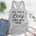 thumbnail image 2 of Act Like A Lady Curse Like A Sailor Tank Top, Ladies Racerback Tank, Swearing Badass Tank, Beach Ocean Tank, Silver Gray, XX-Large, 2 of 3