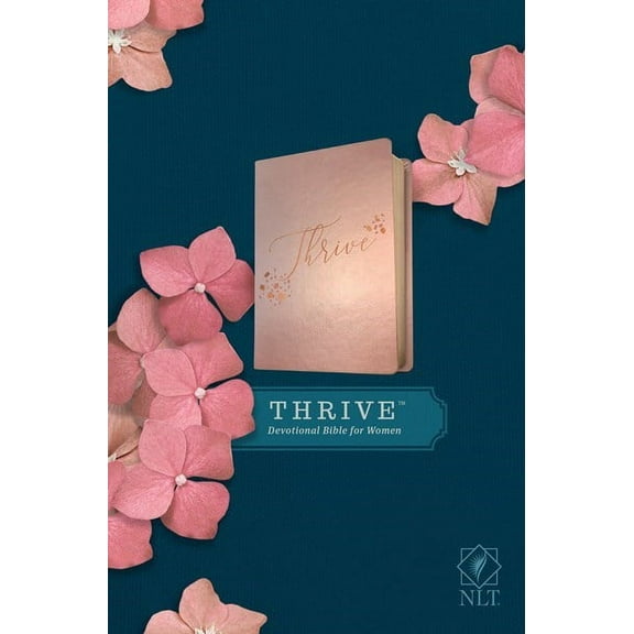 NLT Thrive Devotional Bible For Women-Rose Metal LeatherLike