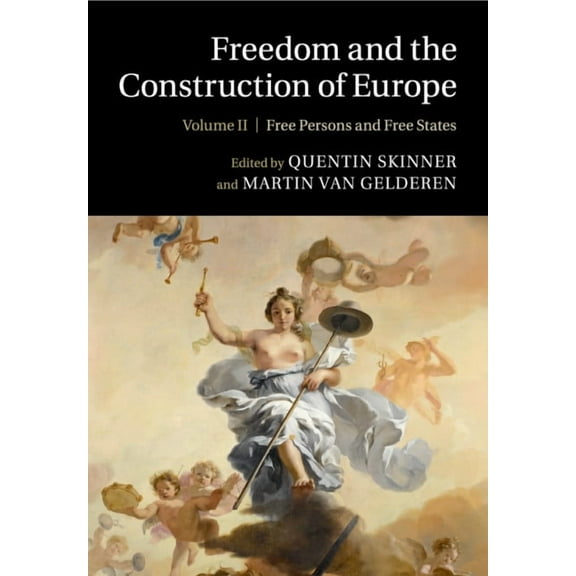 Freedom and the Construction of Europe 2 Freedom and the Construction of Europe, (Paperback)