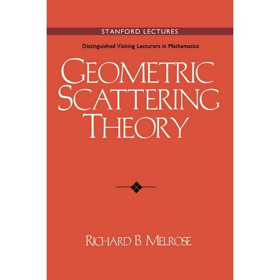 Stanford Lectures: Distinguished Visitin Geometric Scattering Theory, Book 1, (Paperback)