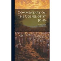 Commentary on the Gospel of St. John: 1 (Hardcover)