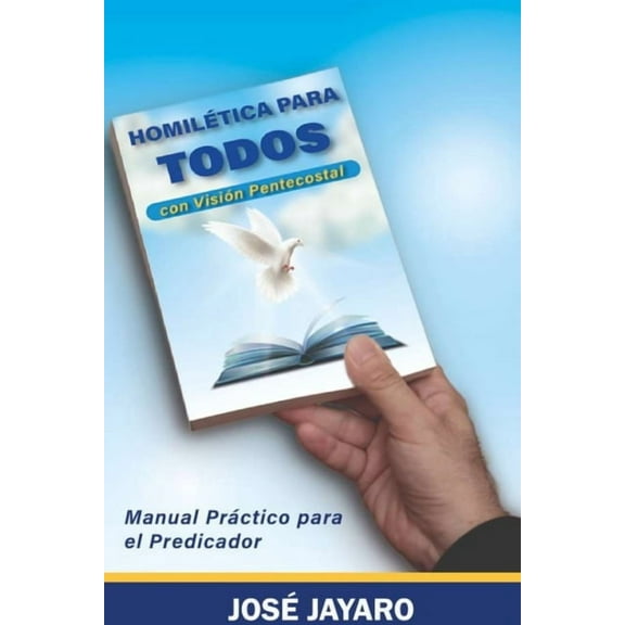 Homiletica Para Todos Con Visión Pentecostal (Paperback)