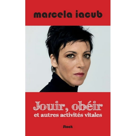 Essais - Documents Jouir, Obeir Et Autres Activites Vitales, (Paperback)