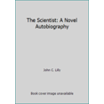 thumbnail image 1 of Pre-Owned The Scientist: A Novel Autobiography (Paperback) 0553128132 9780553128130, 1 of 1