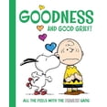 thumbnail image 1 of Pre-Owned Goodness and Good Grief!: All the Feels with the Peanuts Gang (Hardcover) 1665980907 9781665980906, 1 of 1