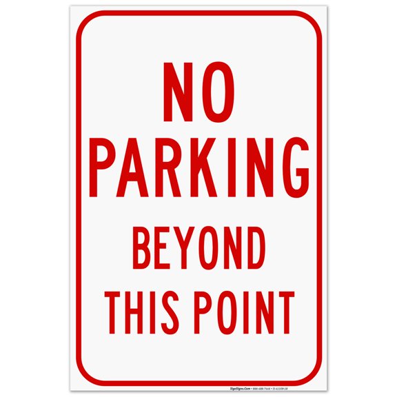 No Parking Beyond This Point Sign, 24x36 Corrugated Plastic