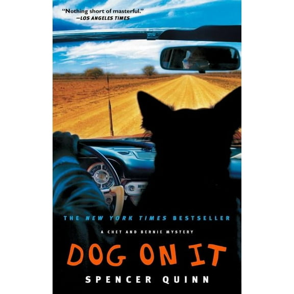 Chet and Bernie Mystery Dog on It: A Chet and Bernie Mystery, Book 1, (Paperback)