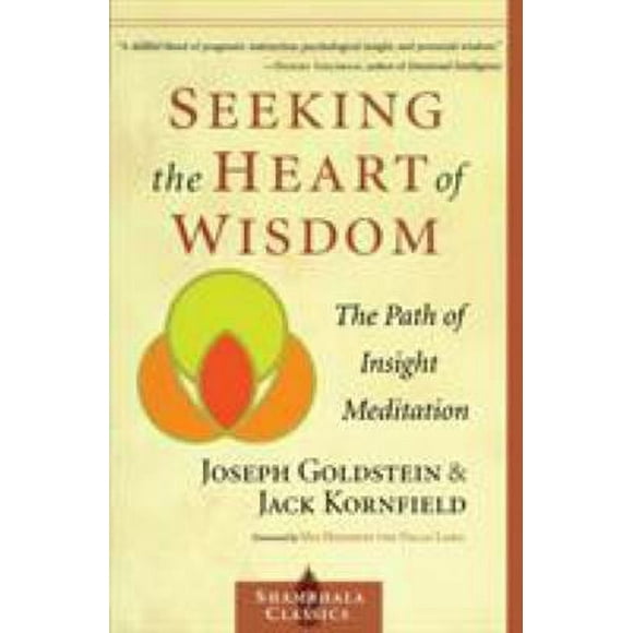 Seeking the Heart of Wisdom : The Path of Insight Meditation 9781570628054 Used / Pre-owned