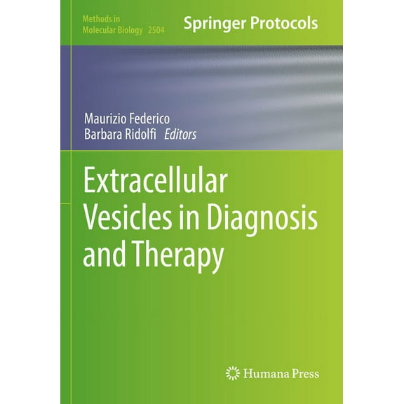Methods in Molecular Biology Extracellular Vesicles in Diagnosis and Therapy, Book 2504, (Paperback)