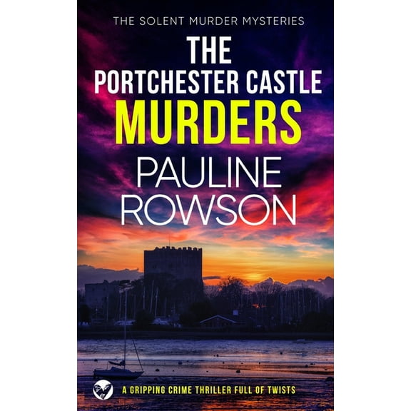 The Solent Murder Mysteries: THE PORTCHESTER CASTLE MURDERS a gripping crime thriller full of twists (Paperback)
