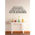 thumbnail image 1 of Wall Decal Decorating Ideas Holy Writ Scriptures Word Of God Testament When You Receive Never Forget When You Give Never Remember Sticker - Size: 18 Inches X 36 Inches, 1 of 3