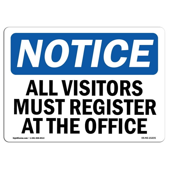 SignMission OS-NS-A-1824-L-15235 18 x 24 in. OSHA Notice Sign - Notice All Visitors Must Register At the Office