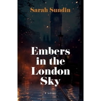 Embers in the London Sky, (Hardcover)