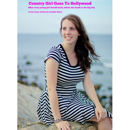 Country Girl Goes To Hollywood Ebook