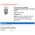 thumbnail image 2 of Instrument Panel Light Bulb - Compatible with 1963, 1969 - 1972 Ford F-350 1970 1971, 2 of 2