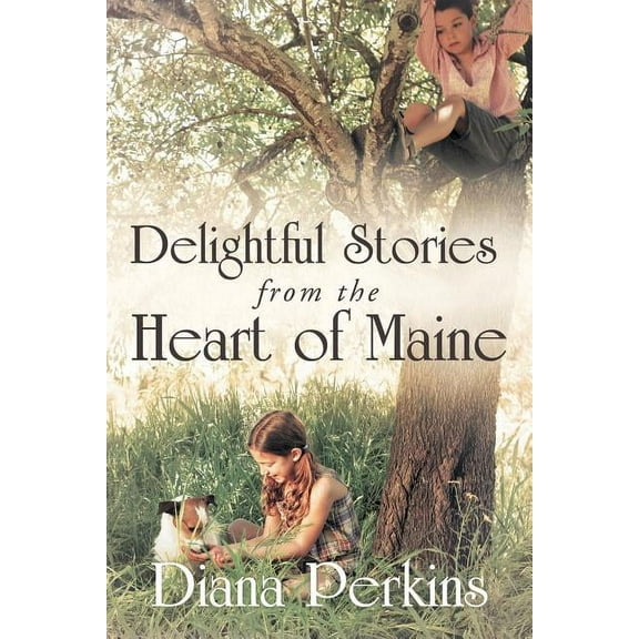 Delightful Stories from the Heart of Maine (Paperback)