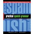 thumbnail image 1 of Pre-Owned Practical Spanish Grammar: A Self-Teaching Guide (Paperback) 0471134465 9780471134466, 1 of 1