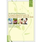 The ACP Evidence-Based Guide to Complementary & Alternative Medicine (Paperback)