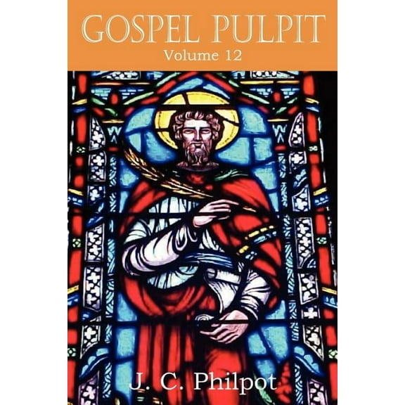 Gospel Pulpit Volume XII (Paperback)