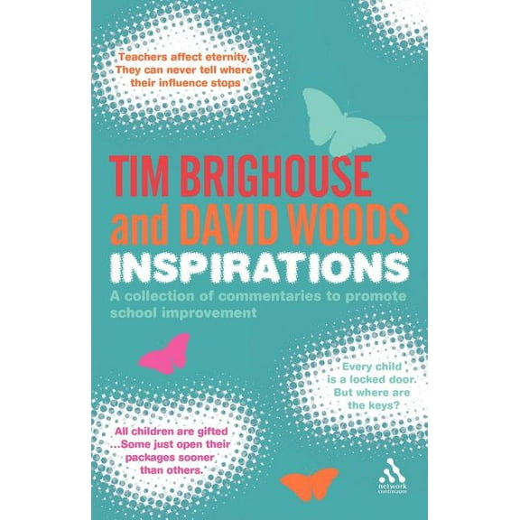 Inspirations: A Collection of Commentaries and Quotations to Promote School Improvement, (Paperback)