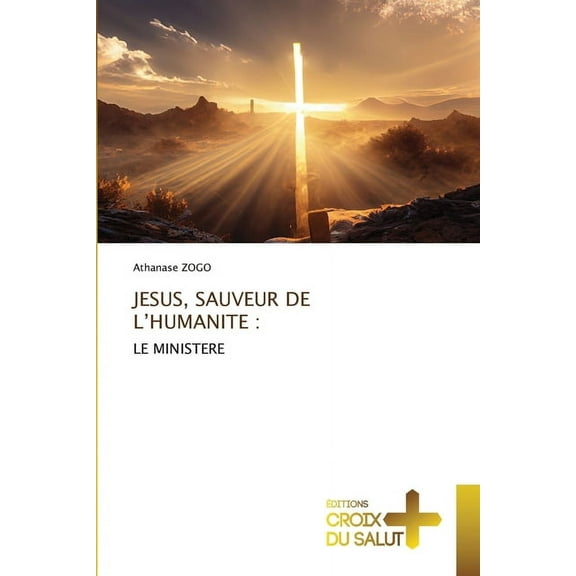 Jesus, Sauveur de l'Humanite, (Paperback)