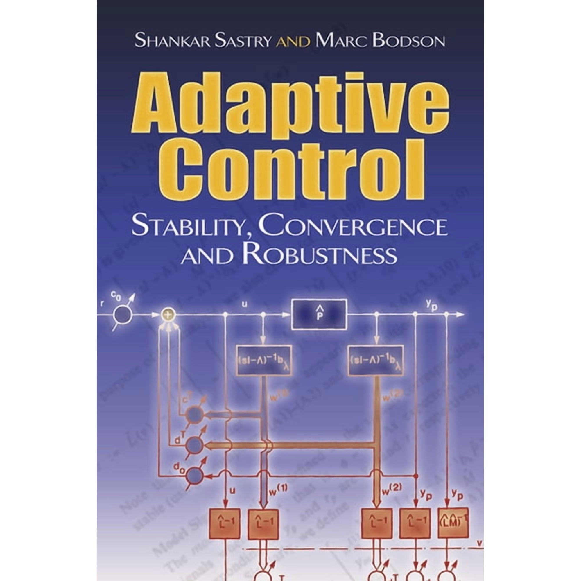 Dover Books on Electrical Engineering: Adaptive Control : Stability Convergence and Robustness (Paperback)