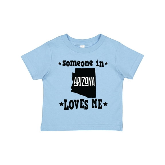 Inktastic Arizona Someone Loves Me Boys or Girls Toddler T-Shirt