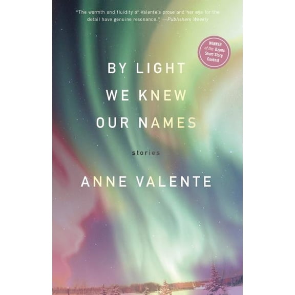 By Light We Knew Our Names (Paperback)