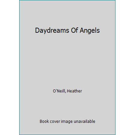 Pre-Owned Daydreams Of Angels (Paperback) 155468451X 9781554684519