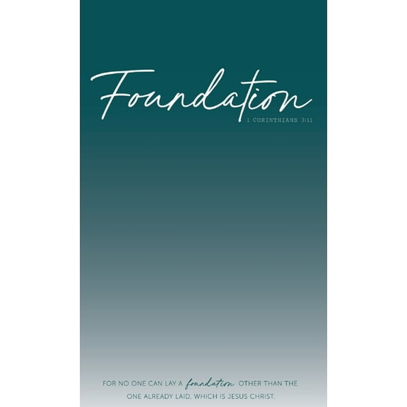 Foundation: 1 Corinthians 3:11, (Hardcover)