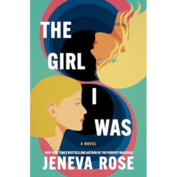 Pre-Owned The Girl I Was (Standard Edition): From the New York Times Bestselling Author of the Perfect Marriage Hardcover