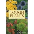 thumbnail image 1 of Pre-Owned Tough Plants: Unkillable Plants for Every Garden (Hardcover) 1552975282 9781552975282, 1 of 1