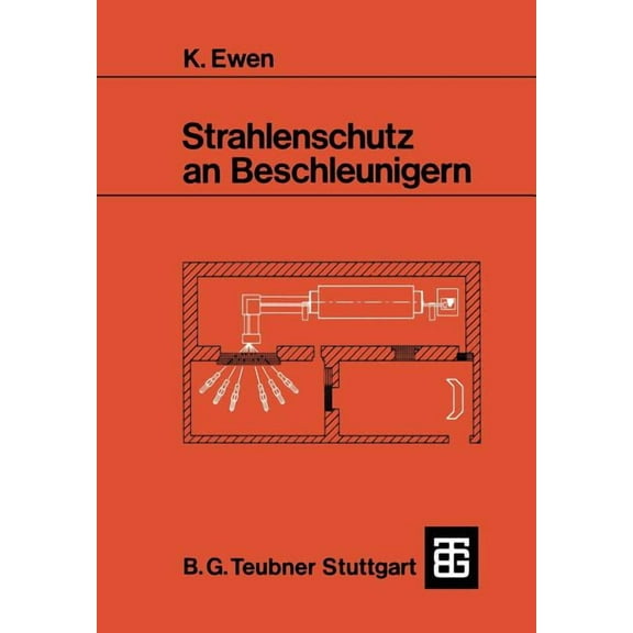 Strahlenschutz an Beschleunigern, (Paperback)