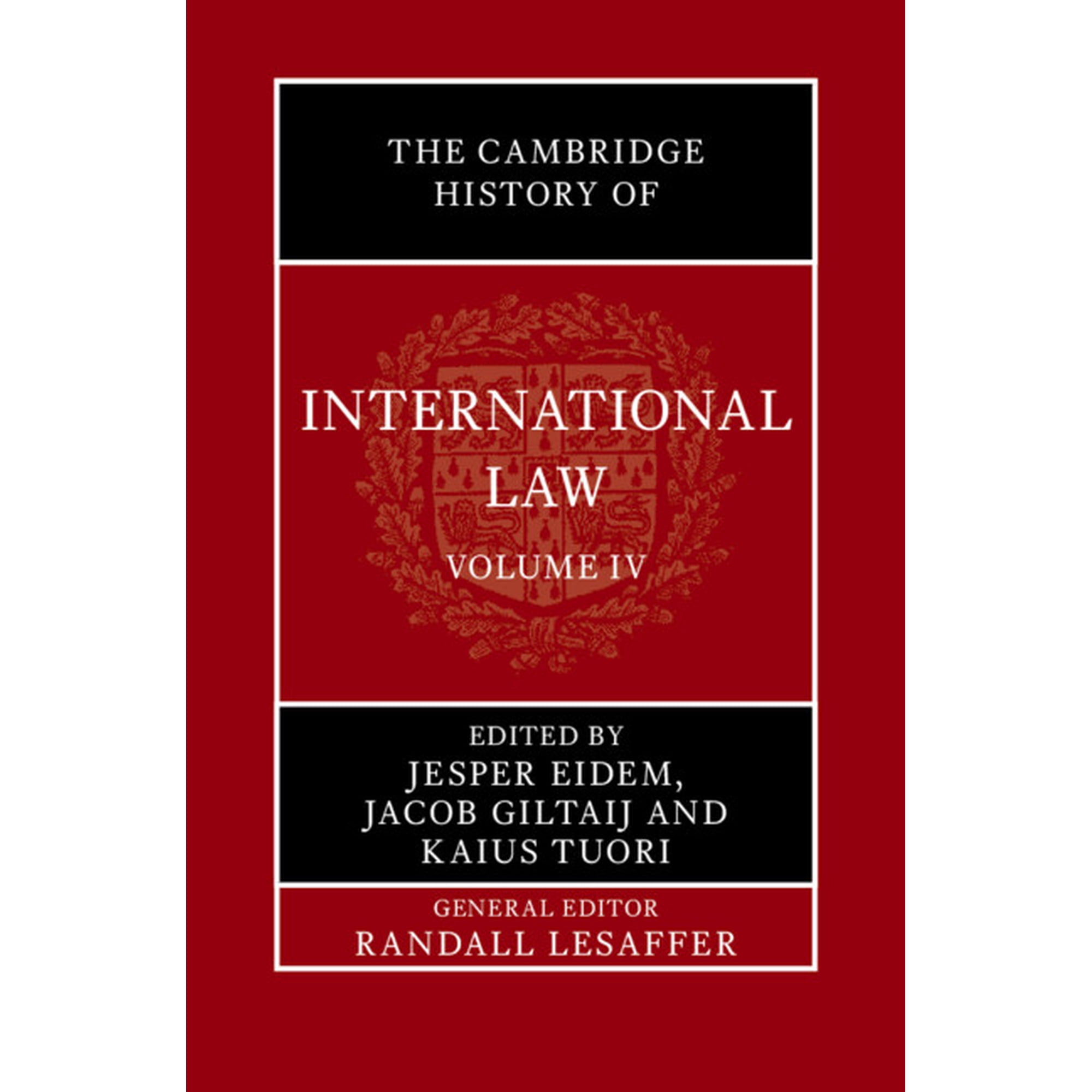 Cambridge History of International Law The Cambridge History of International Law: Volume 4 International Law in the Middle East and the Mediterranean During (Hardcover)