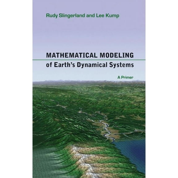 Mathematical Modeling of Earth's Dynamical Systems: A Primer, (Paperback)