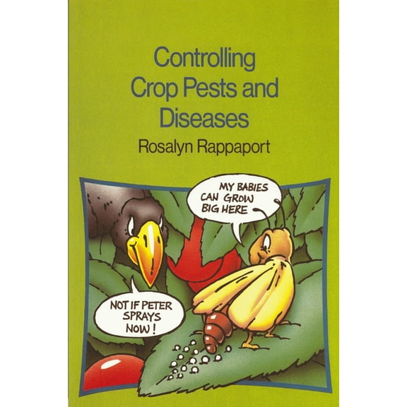 Controlling Crop Pests and Diseases, (Paperback)
